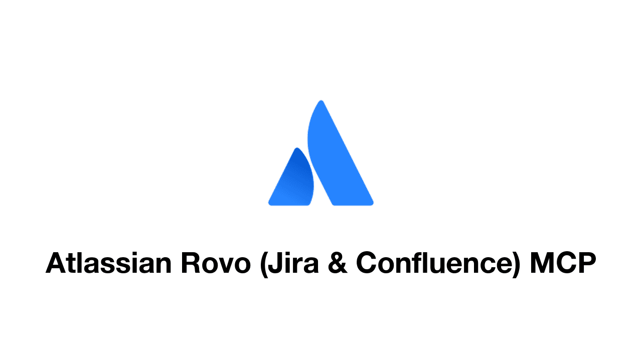Atlassian Rovo (Jira & Confluence) MCP