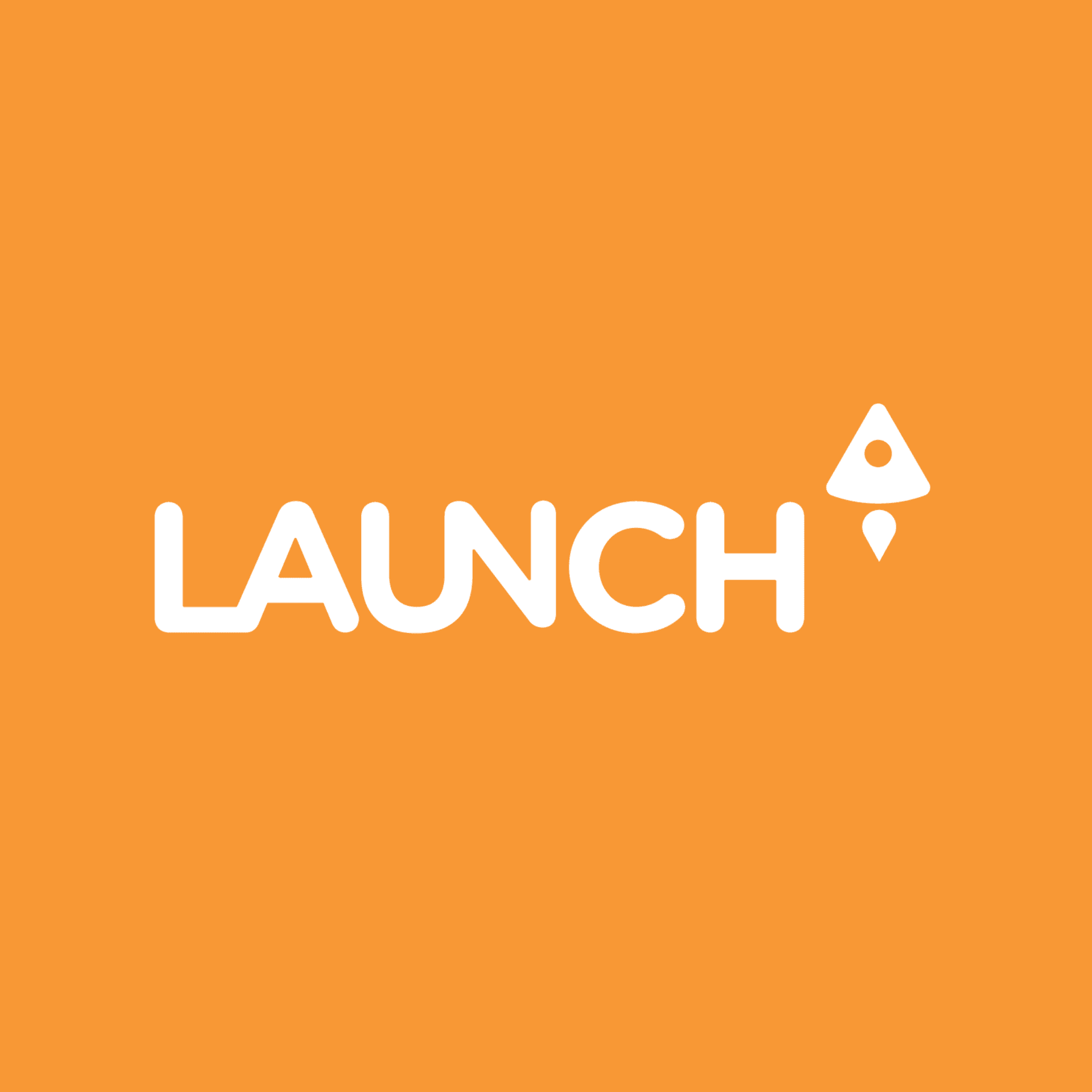 Launch